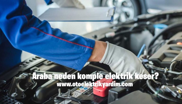 Araba neden komple elektrik keser?